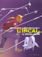 Couverture du livre « L'Incal ; une aventure de John Difool T.1 ; l'Incal noir » de Moebius et Alexandro Jodorowsky aux éditions Humanoides Associes