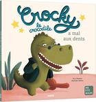 Couverture du livre « Crocky le crocodile a mal aux dents ne » de Yann Walcker et Mathilde Lebeau aux éditions Auzou
