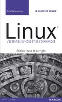 Couverture du livre « Linux ; l'essentiel du code et des commandes » de Scott Granneman aux éditions Pearson