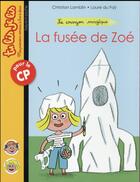 Couverture du livre « Le crayon magique ; la fusée de Zoé » de Laure Du Fay et Christian Lamblin aux éditions Bayard Jeunesse