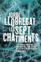 Couverture du livre « Les sept châtiments » de Jordi Llobregat aux éditions Cherche Midi