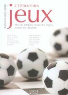 Couverture du livre « L'officiel des jeux » de Francois Montmirel aux éditions First