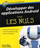 Couverture du livre « Développer des applications Android pour les nuls » de Donna Felker et Joshua Dobbs aux éditions First Interactive