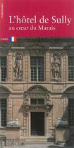 Couverture du livre « L'hôtel de Sully, au coeur du Marais » de Alexandre Gady aux éditions Editions Du Patrimoine