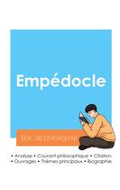 Couverture du livre « Réussir son Bac de philosophie 2024 : Analyse du philosophe Empédocle » de Empedocle aux éditions Bac De Francais