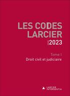 Couverture du livre « Les codes Larcier : Tome 1 : droit civil et judiciaire (édition 2023) » de Jean-Jacques Willems aux éditions Larcier