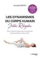 Couverture du livre « Les dynamismes du corps humain » de Imoto Kuniaki aux éditions Guy Trédaniel