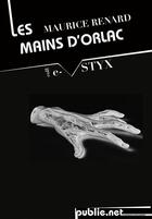 Couverture du livre « Les mains d'Orlac » de Maurice Renard aux éditions Publie.net