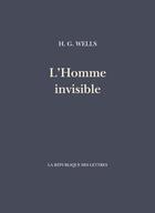 Couverture du livre « L'homme invisible » de Herbert George Wells aux éditions La Republique Des Lettres