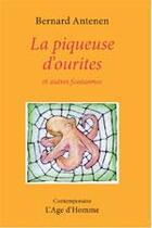 Couverture du livre « La Piqueuse D'Ourites » de Antenen Bernard aux éditions L'age D'homme