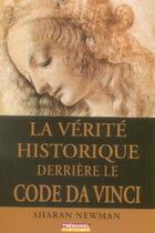 Couverture du livre « La vérité historique derrière le code da vinci » de Sharan Newman aux éditions Guy Trédaniel