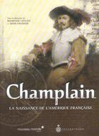 Couverture du livre « Champlain, la naissance de l'Amérique française » de Vaugeois/Litalien aux éditions Nouveau Monde