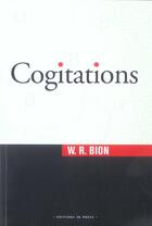 Couverture du livre « Cogitations » de Wilfred R. Bion aux éditions In Press