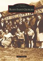Couverture du livre « Bussy-Saint-Georges » de Guy Sadaune aux éditions Editions Sutton