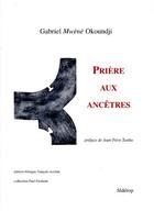 Couverture du livre « Prière aux ancêtres » de Gabriel Okoundji aux éditions Federop