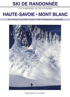 Couverture du livre « Ski De Randonnee - Haute Savoie-Mont Blanc » de Fran Ois Labande/Fra aux éditions Olizane