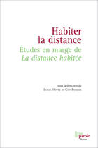 Couverture du livre « Habiter la distance ; études en marge de la distance habitée » de Hotte Lucie aux éditions Editions Prise De Parole