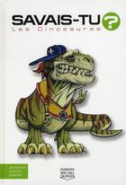 Couverture du livre « Les dinosaures » de Alain M. Bergeron aux éditions Michel Quintin