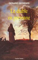 Couverture du livre « Le diable en personne » de Gerard Georges aux éditions Lucien Souny