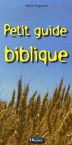 Couverture du livre « Petit guide biblique » de Olivier Pigeaud aux éditions Olivetan