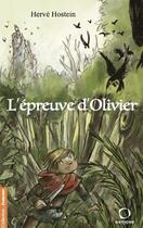 Couverture du livre « L'épreuve d'Olivier » de Herve Hostein aux éditions Osmose