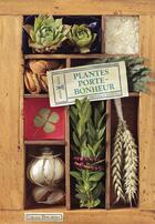 Couverture du livre « Plantes porte - bonheur » de Veronique Barrau aux éditions Plume De Carotte