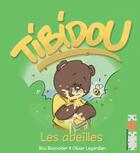 Couverture du livre « Tibidou ; les abeilles » de Bou Bounoider aux éditions Acrodacrolivres