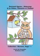 Couverture du livre « Anais et la petite chouette » de Ogerau-Solacroup B. aux éditions Cercle Des Pyramides