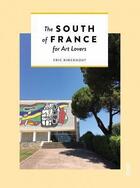 Couverture du livre « Hidden art in the south of france » de Eric Rinckhout aux éditions Luster