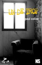 Couverture du livre « Un de trop » de Paul Colize aux éditions Ska