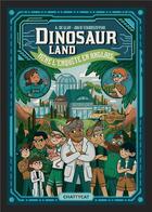 Couverture du livre « Mène l'enquête en anglais : dinosaur land » de A. De Glay et Julie Staboszevski aux éditions Chattycat