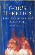 Couverture du livre « God's Heretics » de Burl Aubrey aux éditions Epagine