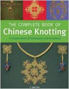 Couverture du livre « The complete book of chinese knotting » de Chen Lydia aux éditions Tuttle