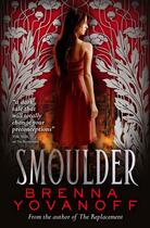 Couverture du livre « Smoulder » de Brenna Yovanoff aux éditions Simon And Schuster Uk