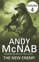 Couverture du livre « The New Enemy: Episode 4 » de Andy Mcnab aux éditions Rhcb Digital