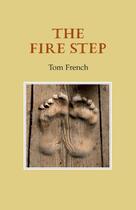 Couverture du livre « The Fire Step » de French Tom aux éditions Gallery Press