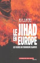 Couverture du livre « Le jihad en europe. les filieres du terrorisme islamiste » de Ali Laidi aux éditions Seuil