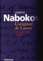 Couverture du livre « L'original de Laura ; c'est plutôt drôle de mourir » de Vladimir Nabokov aux éditions Gallimard