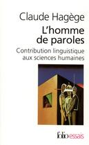 Couverture du livre « L'Homme de paroles : Contribution linguistique aux sciences humaines » de Claude Hagège aux éditions Folio