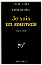 Couverture du livre « Je suis un sournois » de Peter Duncan aux éditions Gallimard