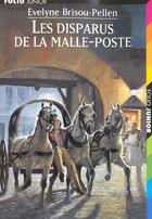 Couverture du livre « Les disparus de la malle-poste » de Evelyne Brisou-Pellen aux éditions Gallimard-jeunesse