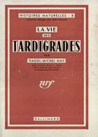 Couverture du livre « La vie des tardigrades » de May Raoul-Michel aux éditions Gallimard (réédition Numérique Fenixx)