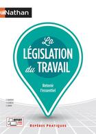 Couverture du livre « La législation du travail » de Claire Morin et Yvonne Jeaneau aux éditions Nathan
