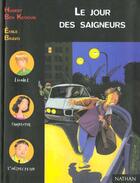 Couverture du livre « Le Jour Des Saigneurs » de Hubert Ben Kemoun aux éditions Nathan