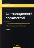 Couverture du livre « Le management commercial » de Isabelle Barth aux éditions Dunod