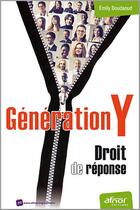 Couverture du livre « Génération Y ; droit de réponse » de Emily Boudaoud aux éditions Afnor Editions