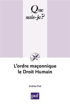 Couverture du livre « L'ordre maconnique ; le droit humain » de Andree Prat aux éditions Presses Universitaires De France