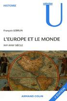 Couverture du livre « L'europe et le monde » de Francois Lebrun aux éditions Armand Colin