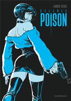 Couverture du livre « [cellule poison] : Intégrale Tomes 1 à 5 » de Laurent Astier aux éditions Dargaud