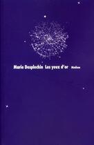 Couverture du livre « Les yeux d'or » de Marie Desplechin aux éditions Ecole Des Loisirs